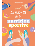 Le B.A.-BA de la nutrition sportive