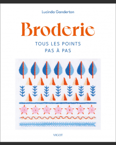 Broderie : Tous les points pas à pas