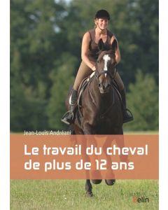 Le travail du cheval de plus de 12 ans