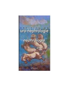 Décision en uro-néphrologie: Néphrologie tome 1