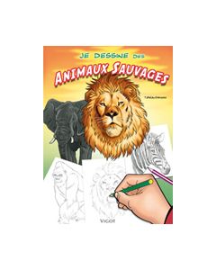 Je dessine des animaux sauvages