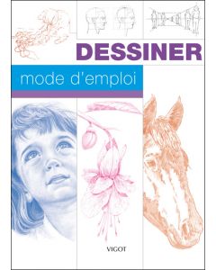 Dessiner, mode d'emploi