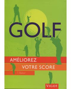 Golf : améliorez votre score