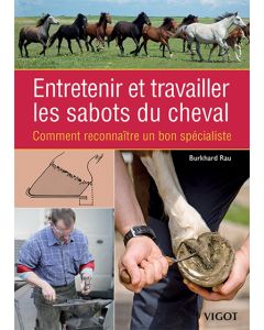 Entretenir et travailler les sabots du cheval