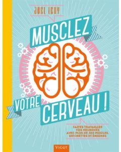 Musclez votre cerveau !