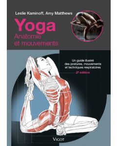 Yoga : Anatomie et mouvements 2e édition