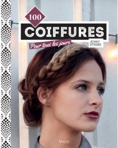 100 Coiffures pour tous les jours