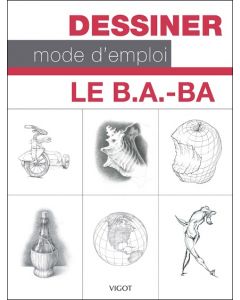 Dessiner mode d'emploi le B.A.-B.A.