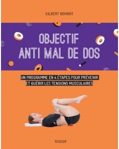 Objectif anti mal de dos