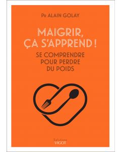 Maigrir, ça s'apprend !