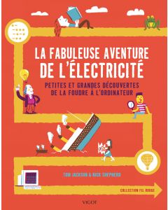 La fabuleuse aventure de l'électricité