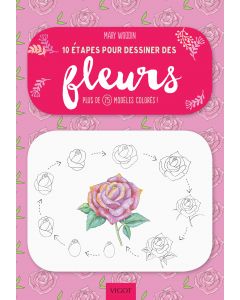 10 étapes pour dessiner des fleurs