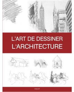 L'art de dessiner l'architecture