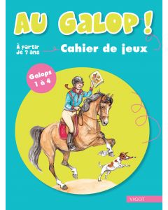 Au Galop ! Cahier de jeux Galops 1 à 4