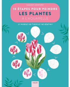 10 étapes pour peindre les plantes à l'aquarelle