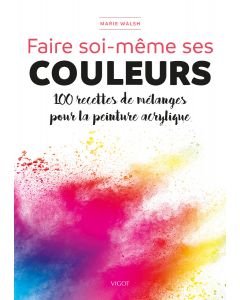 Faire soi-même ses couleurs