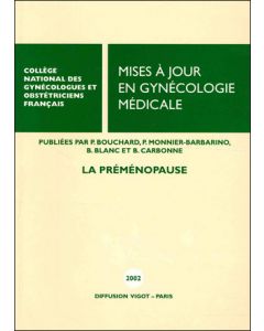 Mises à jour en gynécologie médicale 2002. La préménopause