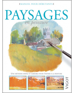 Paysages en peinture : Manuel pour débutants