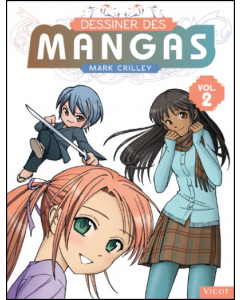 Dessiner des mangas Vol. 2