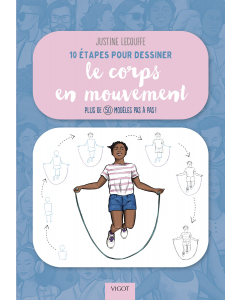 10 étapes pour dessiner le corps en mouvement