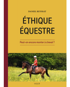 Ethique équestre : Peut-on encore monter à cheval ?