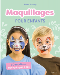Maquillages pour enfants : 30 modèles expliqués pas à pas