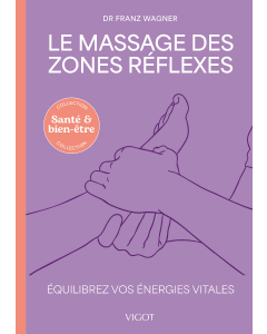 Le massage des zones r&eacute;flexes