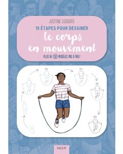 10 étapes pour dessiner le corps en mouvement