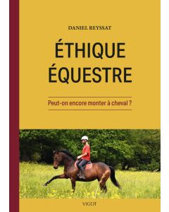Ethique équestre : Peut-on encore monter à cheval ?